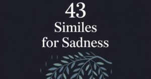Similes for Sadness