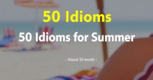 Idioms for Summer